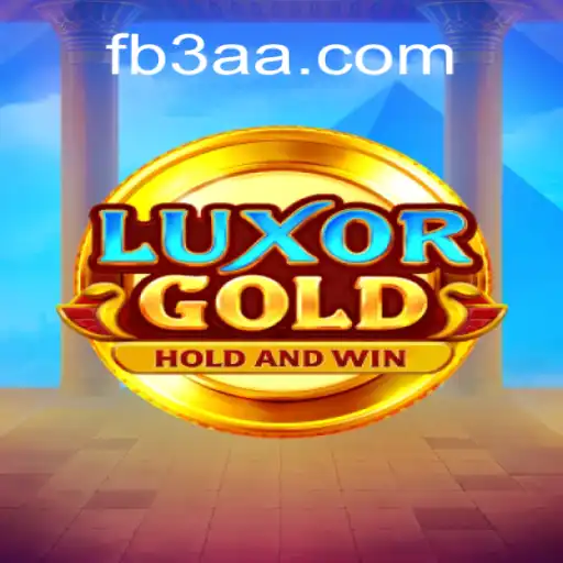 Discover the Thrilling World of LuxorGold on 3AA.COM Platform-Oficial Slots Brasil #1