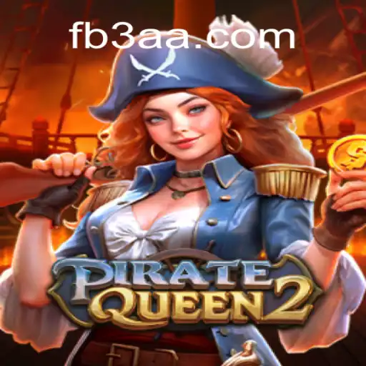 Explore the Thrills of PirateQueen2 on 3AA.COM Platform-Oficial Slots Brasil #1