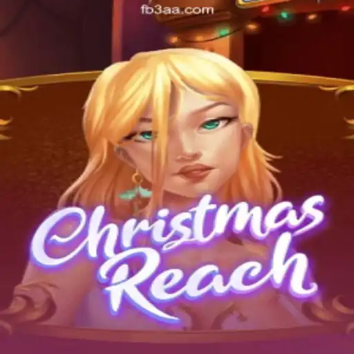 Exploring the Thrills of ChristmasReach: The Ultimate Slot Experience