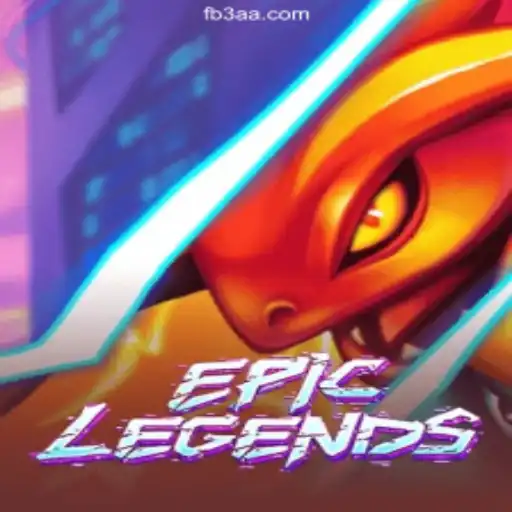 EpicLegends: A Deep Dive into the Innovative Game on 3AA.COM Platform-Oficial Slots Brasil #1