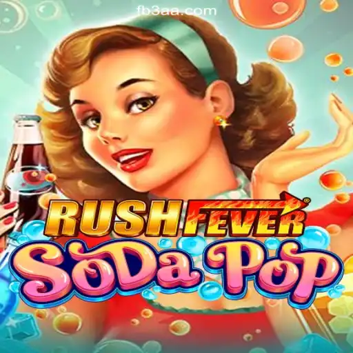 RushFeverSodaPop: A Thrilling Gaming Experience on 3AA.COM Platform-Oficial Slots Brasil #1